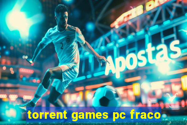 torrent games pc fraco